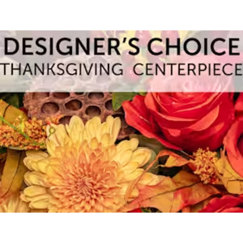 Designer's Choice - Thanksgiving Centerpiece